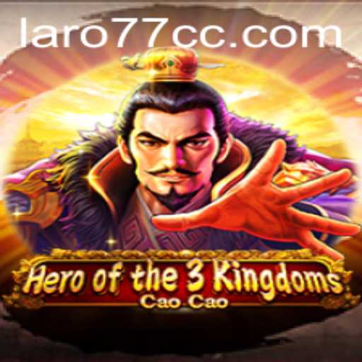 Hero of the 3 Kingdoms: Cao Cao - A Comprehensive Guide